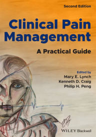 Title: Clinical Pain Management: A Practical Guide, Author: Mary E. Lynch