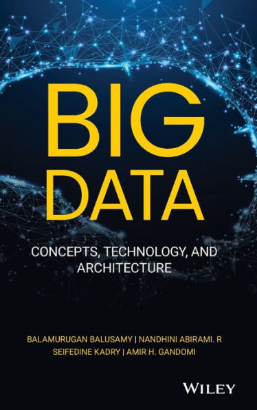 Big Data: Concepts, Technology, and Architecture / Edition 1