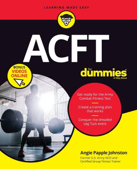 ACFT Army Combat Fitness Test For Dummies: Book + Online Videos