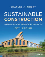 Download ebooks from beta Sustainable Construction: Green Building Design and Delivery by Charles J. Kibert 9781119706458 (English literature) RTF DJVU PDB