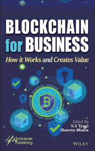 Title: Blockchain for Business: How it Works and Creates Value, Author: S. S. Tyagi