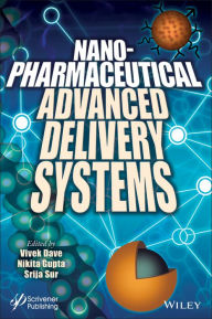 Title: Nanopharmaceutical Advanced Delivery Systems, Author: Vivek Dave