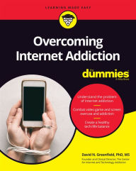 Title: Overcoming Internet Addiction For Dummies, Author: David N. Greenfield