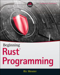 Title: Beginning Rust Programming, Author: Ric Messier