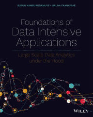 Title: Foundations of Data Intensive Applications: Large Scale Data Analytics under the Hood, Author: Supun Kamburugamuve