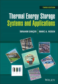 Title: Thermal Energy Storage: Systems and Applications, Author: Ibrahim Dinçer