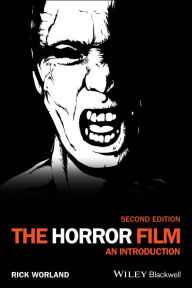 Title: The Horror Film: An Introduction, Author: Rick Worland