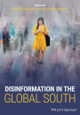 Disinformation in the Global South