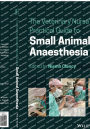 The Veterinary Nurse's Practical Guide to Small Animal Anaesthesia