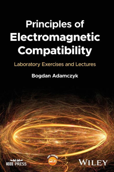 Principles of Electromagnetic Compatibility: Laboratory Exercises and Lectures