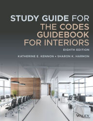 Title: Study Guide for The Codes Guidebook for Interiors, Author: Katherine E. Kennon