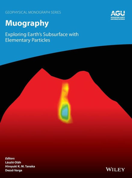 Muography: Exploring Earth's Subsurface with Elementary Particles