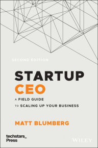 Title: Startup CEO: A Field Guide to Scaling Up Your Business (Techstars), Author: Matt Blumberg