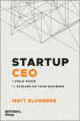Startup CEO: A Field Guide to Scaling Up Your Business (Techstars)