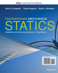 Title: Engineering Mechanics: Statics: Modeling and Analyzing Systems in Equilibrium, Author: Sheri D. Sheppard