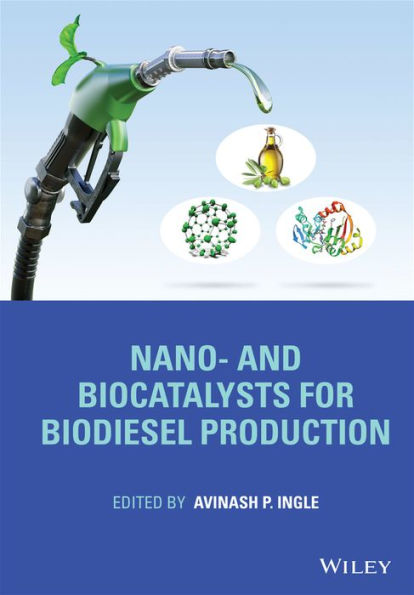 Nano- and Biocatalysts for Biodiesel Production