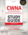 CWNA Certified Wireless Network Administrator Study Guide: Exam CWNA-108