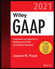 Download google ebooks pdf Wiley GAAP 2021: Interpretation and Application of Generally Accepted Accounting Principles ePub MOBI PDF (English literature) by Joanne M. Flood