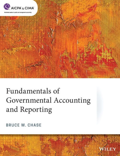 Fundamentals of Governmental Accounting and Reporting / Edition 1