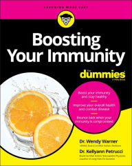 Title: Boosting Your Immunity For Dummies, Author: Wendy Warner