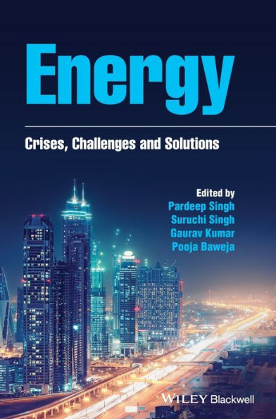 Energy: Crises, Challenges and Solutions