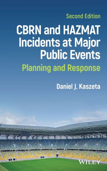 CBRN and Hazmat Incidents at Major Public Events: Planning Response