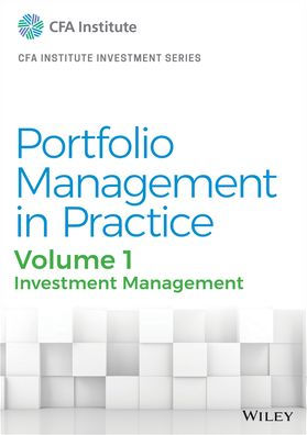 Portfolio Management Practice, Volume 1: Investment