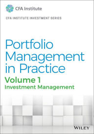 Title: Portfolio Management in Practice, Volume 1: Investment Management, Author: CFA Institute