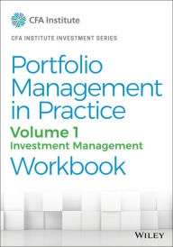 Title: Portfolio Management in Practice, Volume 1: Investment Management Workbook, Author: CFA Institute