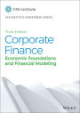 Corporate Finance: Economic Foundations and Financial Modeling