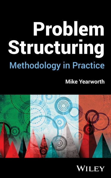 Problem Structuring: Methodology Practice