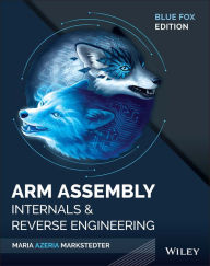 Google book download online Blue Fox: Arm Assembly Internals and Reverse Engineering by Maria Markstedter CHM 9781119745303 English version