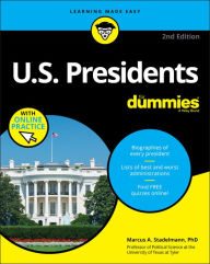 Title: U.S. Presidents For Dummies with Online Practice, Author: Marcus A. Stadelmann