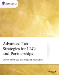 Title: Advanced Tax Strategies for LLCs and Partnerships, Author: Larry Tunnell