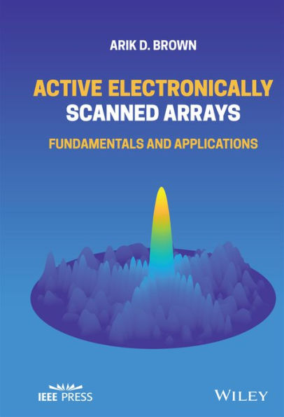 Active Electronically Scanned Arrays: Fundamentals and Applications