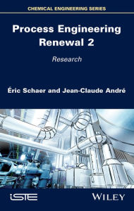 Title: Process Engineering Renewal 2: Research, Author: Éric Schaer