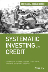 Title: Systematic Investing in Credit, Author: Arik Ben Dor