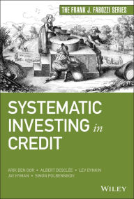 Title: Systematic Investing in Credit, Author: Arik Ben Dor