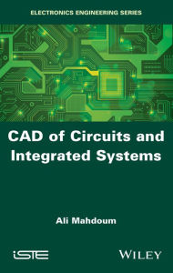 Title: CAD of Circuits and Integrated Systems, Author: Ali Mahdoum
