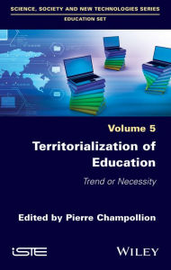 Title: Territorialization of Education: Trend or Necessity, Author: Pierre Champollion