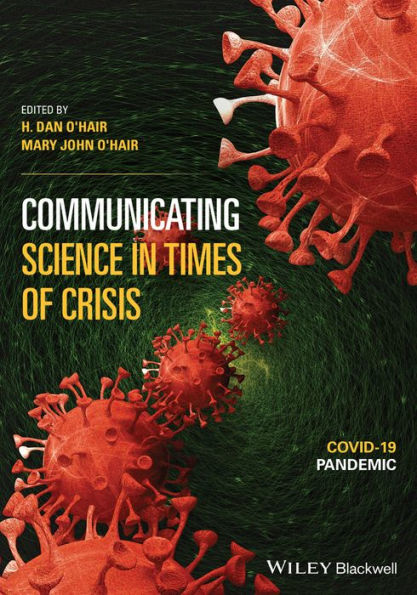 Communicating Science in Times of Crisis: COVID-19 Pandemic