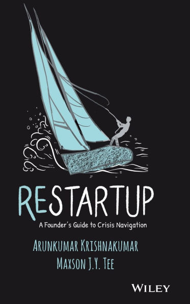 Restartup: A Founder's Guide to Crisis Navigation