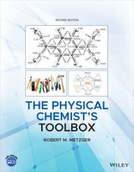 Title: The Physical Chemist's Toolbox, Author: Robert M. Metzger