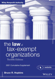 Title: The Law of Tax-Exempt Organizations: 2021 Cumulative Supplement, Author: Bruce R. Hopkins
