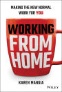 Working From Home: Making the New Normal Work for You