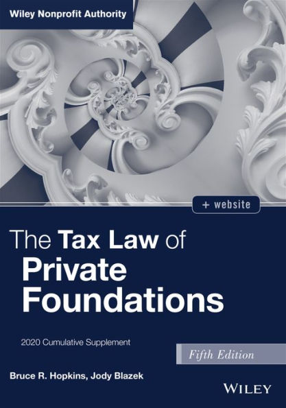 The Tax Law of Private Foundations: 2020 Cumulative Supplement