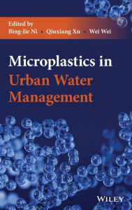 Title: Microplastics in Urban Water Management, Author: Bing-Jie Ni