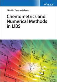 Title: Chemometrics and Numerical Methods in LIBS, Author: Vincenzo Palleschi