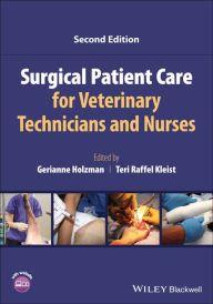 Best audio books to download Surgical Patient Care for Veterinary Technicians and Nurses RTF FB2 by Gerianne Holzman, Teri Raffel Kleist (English literature) 9781119760092