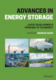 Title: Advances in Energy Storage: Latest Developments from R&D to the Market, Author: Andreas Hauer